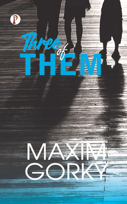 Three of Them(English, Hardcover, Gorky Maxim)