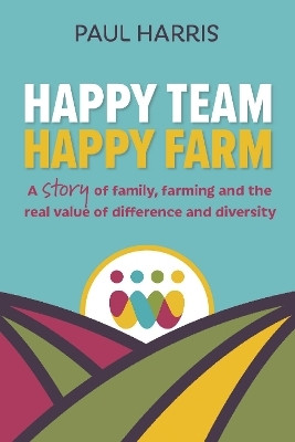 Happy Team, Happy Farm(English, Paperback, Harris Paul)
