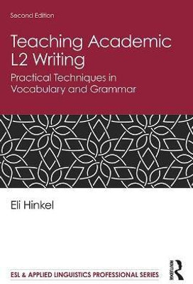 Teaching Academic L2 Writing(English, Paperback, Hinkel Eli)