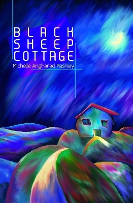 Black Sheep Cottage(English, Paperback, Pashley Michelle Angharad)