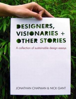 Designers Visionaries and Other Stories(English, Paperback, Chapman Jonathan)