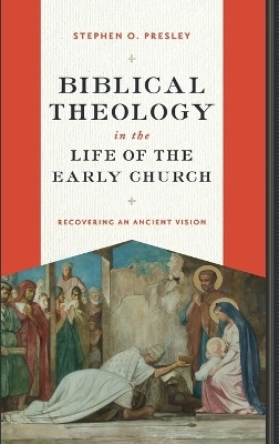 Biblical Theology in the Life of the Early Church(English, Hardcover, Presley Stephen O)
