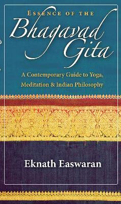 Essence of the Bhagavad Gita(English, Paperback, Easwaran Eknath)