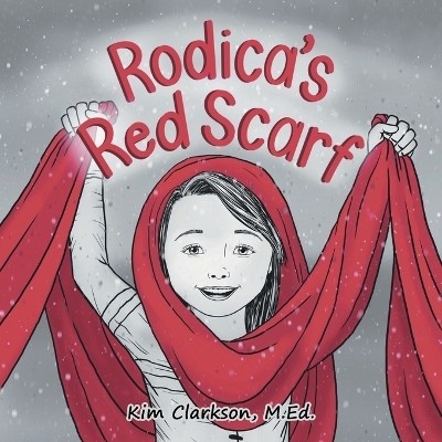 Rodica's Red Scarf(English, Paperback, Clarkson M Ed Kim)