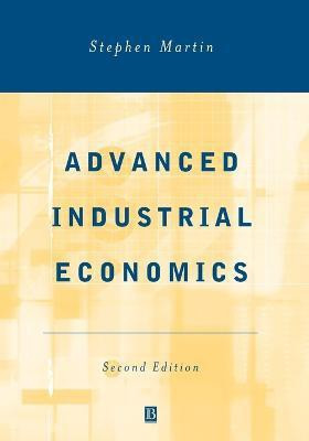 Advanced Industrial Economics(English, Paperback, Martin Stephen)