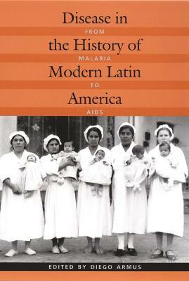 Disease in the History of Modern Latin America(English, Hardcover, unknown)