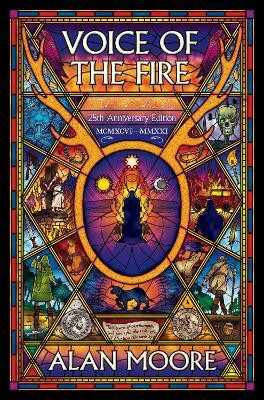 Voice Of The Fire: 25th Anniversary Edition(English, Paperback, Moore Alan)