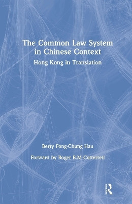 The Common Law System in Chinese Context(English, Hardcover, Hau Berry Fong-Chung)