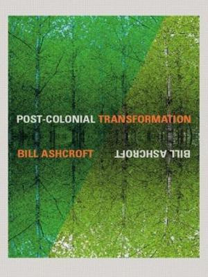 Post-Colonial Transformation(English, Paperback, Ashcroft Bill)