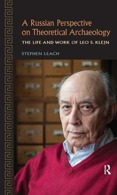 A Russian Perspective on Theoretical Archaeology(English, Hardcover, Leach Stephen)