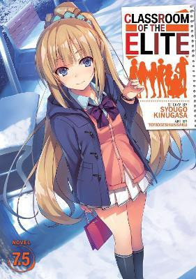 Classroom of the Elite (Light Novel) Vol. 7.5(English, Paperback, Kinugasa Syougo)