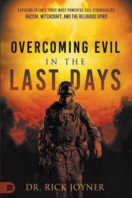 Overcoming Evil in the Last Days(English, Paperback, Joyner Rick)
