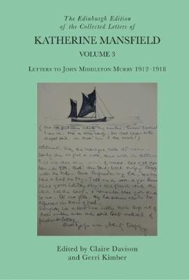 The Edinburgh Edition of the Collected Letters of Katherine Mansfield, Volume 3(English, Hardcover, unknown)