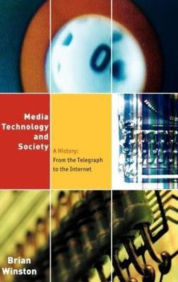 Media,Technology and Society(English, Hardcover, Winston Brian)