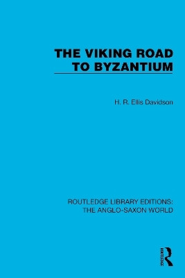 The Viking Road to Byzantium(English, Hardcover, Davidson H.R. Ellis)