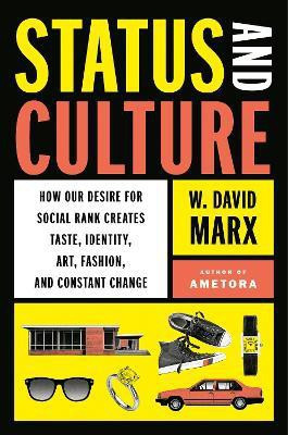 Status and Culture(English, Hardcover, Marx W. David)
