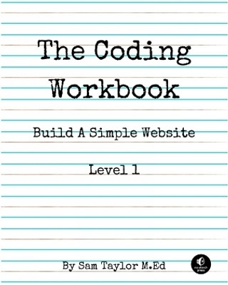 The Coding Workbook(English, Paperback, Taylor Sam)