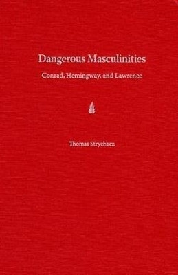 Dangerous Masculinities(English, Hardcover, Strychacz Thomas)