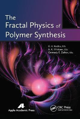 The Fractal Physics of Polymer Synthesis(English, Paperback, unknown)