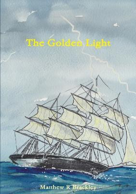 The Golden Light(English, Paperback, Brackley Matthew R)