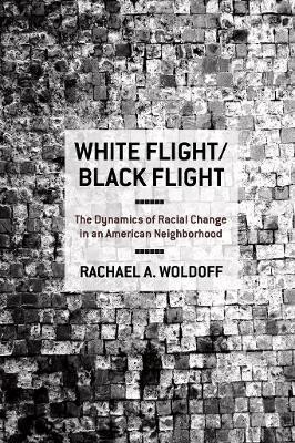 White Flight/Black Flight(English, Electronic book text, Woldoff Rachael A.)