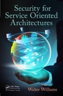 Security for Service Oriented Architectures(English, Paperback, Williams Walter)