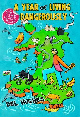 A Year of Living Dangerously(English, Paperback, Hughes Del)