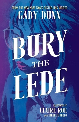 Bury the Lede(English, Paperback, Dunn Gaby)