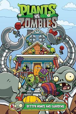 Plants Vs. Zombies Volume 15: Better Homes And Guardens(English, Hardcover, Tobin Paul)
