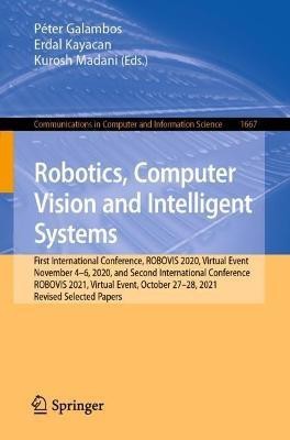 Robotics, Computer Vision and Intelligent Systems(English, Paperback, unknown)