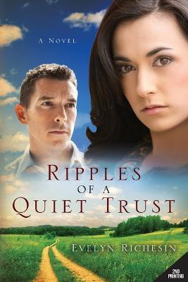 Ripples of a Quiet Trust (the Quiet Daughter Series)(English, Paperback, Richesin Evelyn)