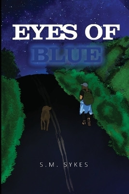 Eyes of Blue(English, Paperback, Sykes S M)