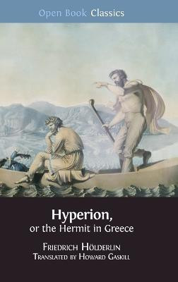 Hyperion, or the Hermit in Greece(English, Hardcover, Hoelderlin Friedrich)