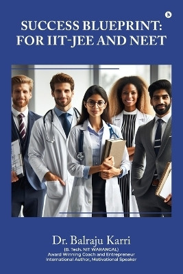 Success Blueprint(English, Paperback, Dr. Balraju Karri)