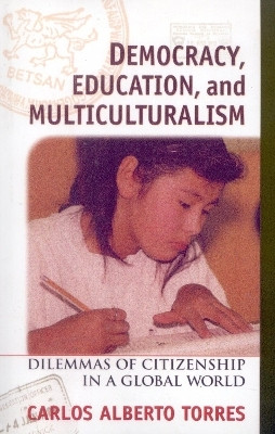 Democracy, Education, and Multiculturalism(English, Paperback, Torres Carlos Alberto)