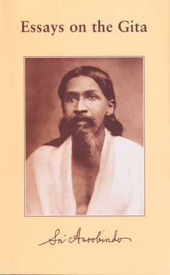 ESSAYS ON THE GITA (HC)(Hardcover, SRI AUROBINDO)