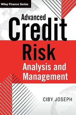 Advanced Credit Risk Analysis and Management(English, Hardcover, Joseph Ciby)