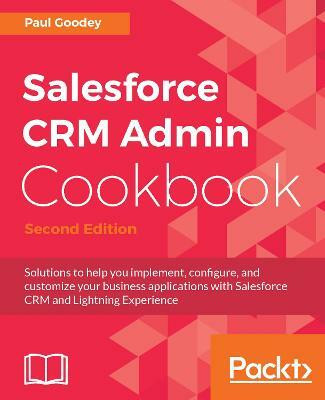 Salesforce CRM Admin Cookbook -(English, Electronic book text, Goodey Paul)