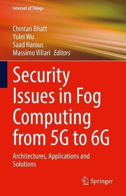 Security Issues in Fog Computing from 5G to 6G(English, Hardcover, unknown)
