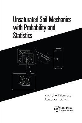 Unsaturated Soil Mechanics with Probability and Statistics(English, Paperback, Kitamura Ryosuke)