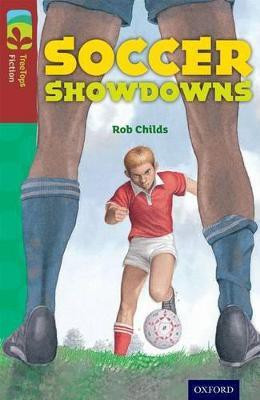 Oxford Reading Tree TreeTops Fiction: Level 15: Soccer Showdowns(English, Paperback, Childs Rob)