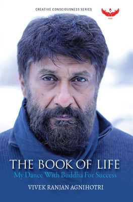 The Book of Life: My Dance With Budhha For Success(Paperback, Vivek Agnihotri)