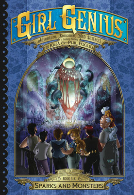 Girl Genius: The Second Journey of Agatha Heterodyne Volume 6(English, Paperback, Foglio Phil)