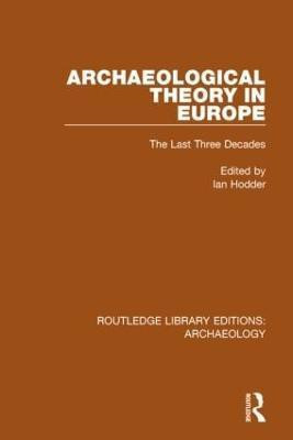 Archaeological Theory in Europe(English, Hardcover, unknown)