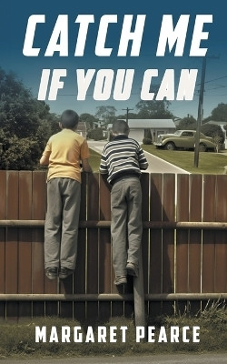 Catch Me If You Can(English, Paperback, Pearce Margaret)