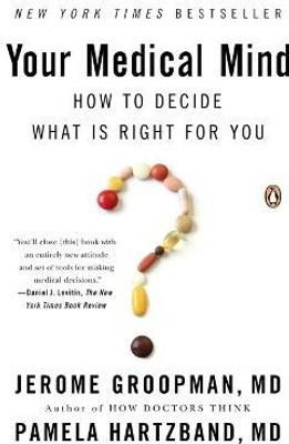 Your Medical Mind(English, Paperback, Groopman Jerome)