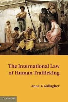 The International Law of Human Trafficking(English, Electronic book text, Gallagher Anne T.)