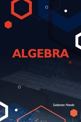 Algebra(Paperback, Sudarsan Nanda)