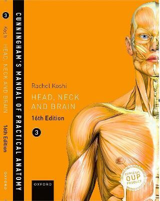 Cunningham's Manual of Practical Anatomy VOL 3 Head, Neck and Brain(English, Paperback, Koshi Rachel)