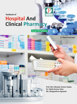 Textbook of Hospital And Clinical Pharmacy(Paperback, Prof. Dr. Bhaskar Kumar Gupta Dr. Satish Kumar Sahu Ms. Bhagyashree Agrawal)